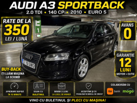 Audi A3 Sportback 2.0 TDI 140 CP RATE 350 lei avans 0 GARANTIE 12 LUNI